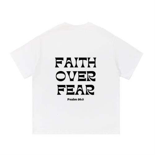 Faith Over Fear T